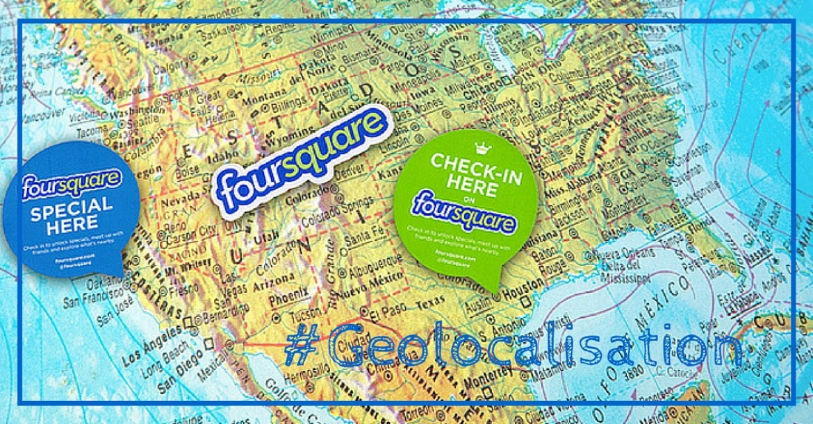 Foursquare = twitter + geolocalisation